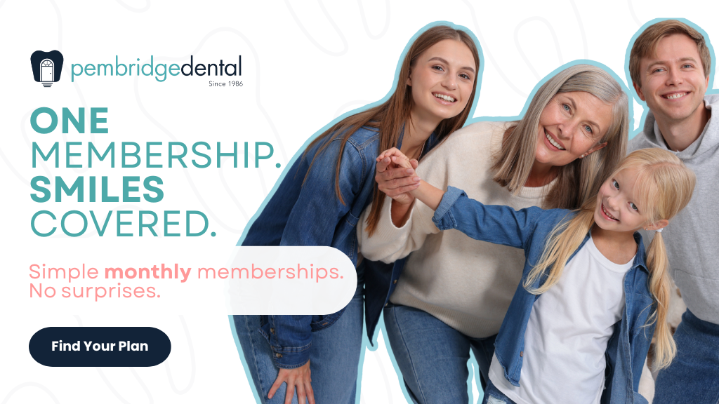 Pembridge Dental Membership Plans
